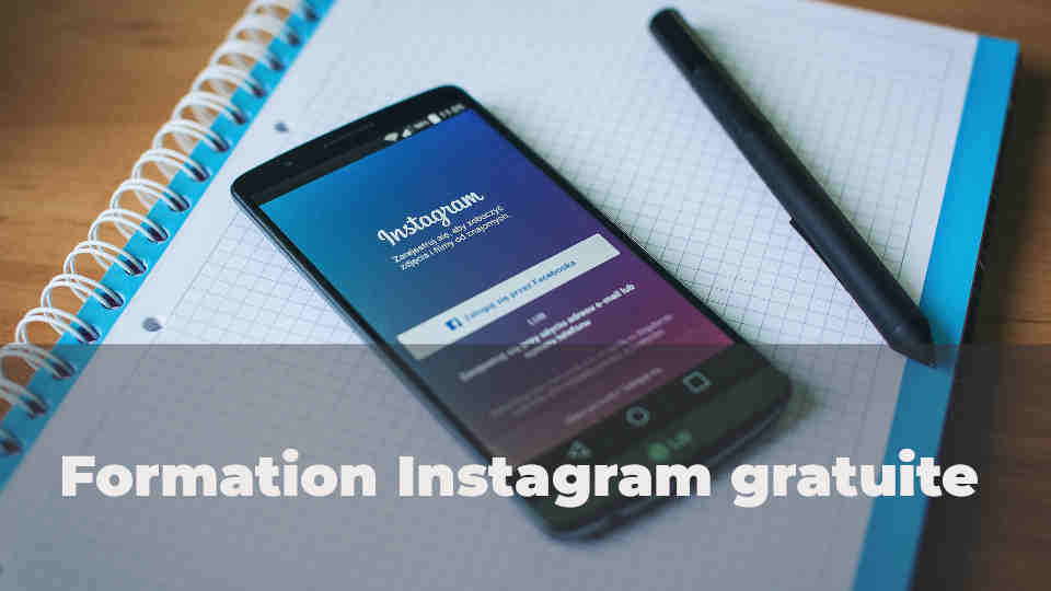 Formation Instagram gratuite : pour avoir plus de clients et de prospects.